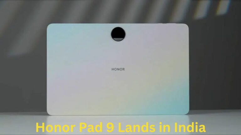 Honor Pad 9 Launch Date in India: Price & Specification, See Here!