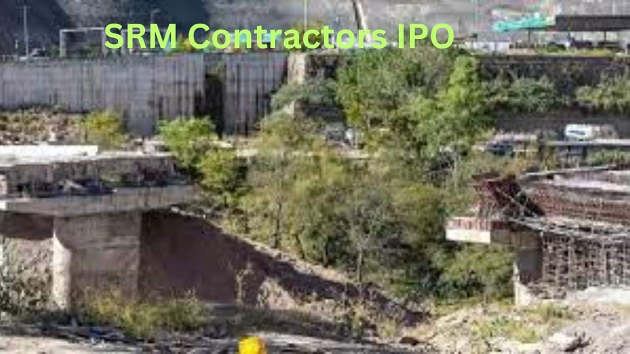 SRM Contractors IPO आज खुला: कीमत, कंपनी प्रोफाइल और अन्य जानकारी