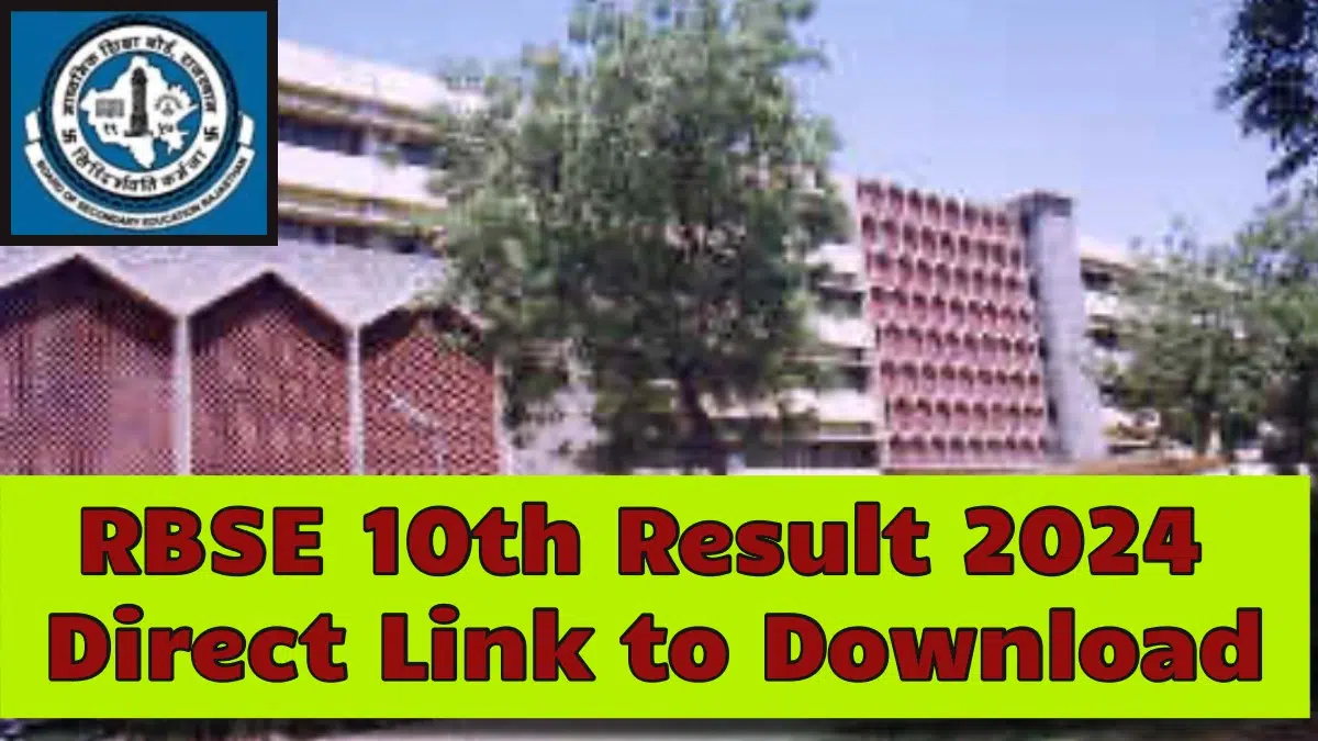 RBSE 10th Result 2024: Rajasthan Board Class 10 Exam Results Declared